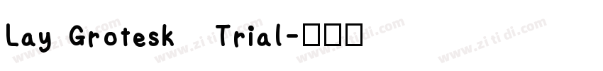 Lay Grotesk   Trial字体转换